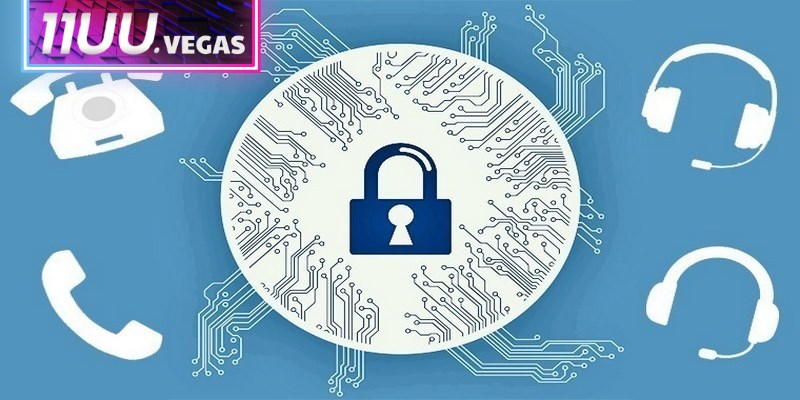 Chính sách bảo mật 11UU có quy định thu thập thông tin từ người dùng