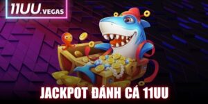 Jackpot Đánh Cá 11UU