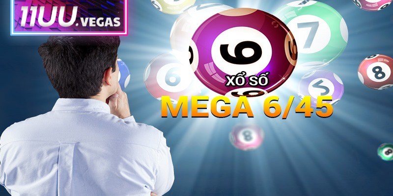 Mega 6/45 nổi bật nhờ quỹ Jackpot cực khủng